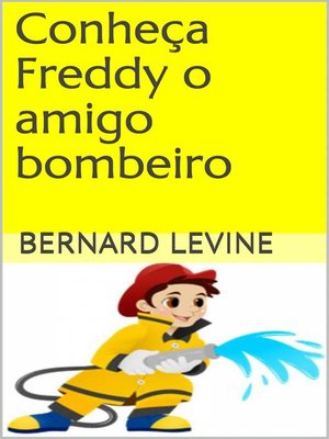cover image of Conheça Freddy o amigo bombeiro